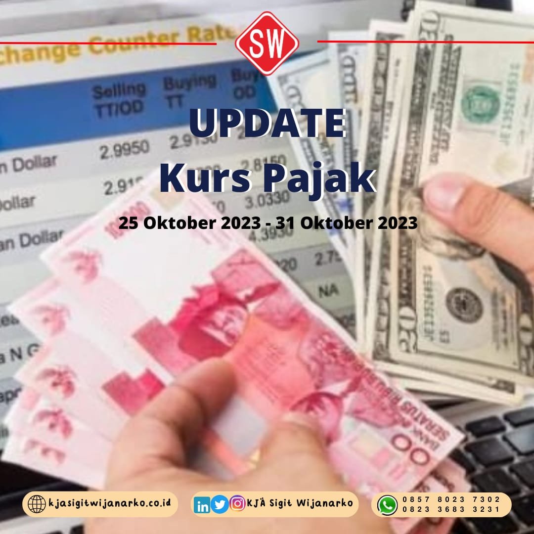 Update Kurs Pajak 25 s.d. 31 Oktober 2023