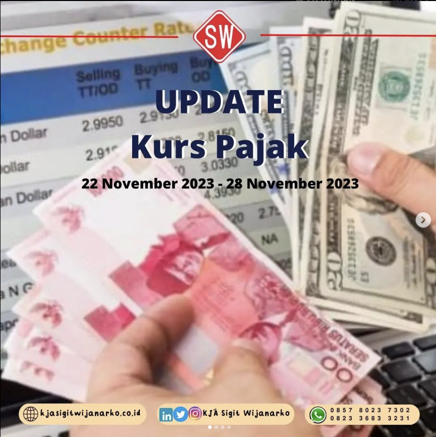 Update Kurs Pajak  22 s.d. 28 November 2023