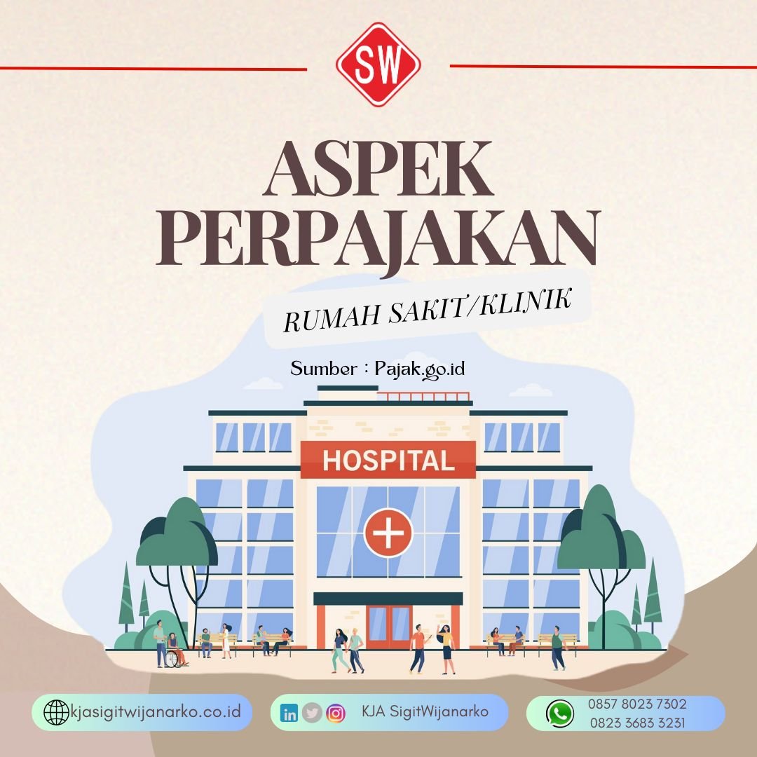 ASPEK PERPAJAKAN RUMAH SAKIT/KLINIK