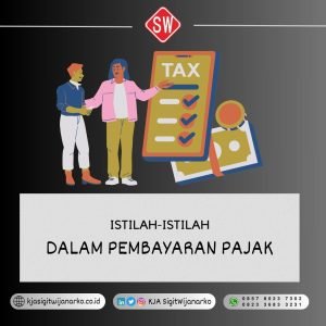 Istilah-Istilah dalam Pembayaran Pajak