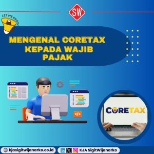MENGENAL APLIKASI CORETAX KEPADA WAJIB PAJAK