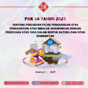 Perlakuan Pajak Penghasilan atas Penggantian atau Imbalan Sehubungan dengan Pekerjaan atau Jasa dalam Bentuk Natura dan/atau Kenikmatan